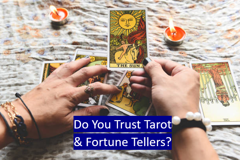 Do You Trust Tarot & Fortune Tellers?